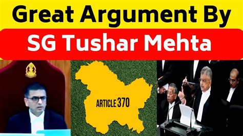 Solicitor General Tushar Mehta Article 370 Hearing Supreme Court