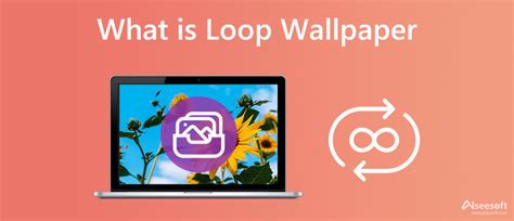 Ways to Create & Use Loop Wallpaper for A Livelier Wallpaper Easily