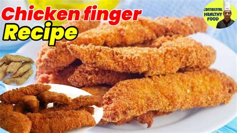 Chicken Fingers Recpe Best Chicken Fingers Recipe Chicken Finger Fry Crispy Chicken