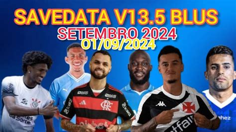 SAVEDATA V13 5 BLUS SETEMBRO POTATO PATCH BRASILEIROS E EUROPEUS