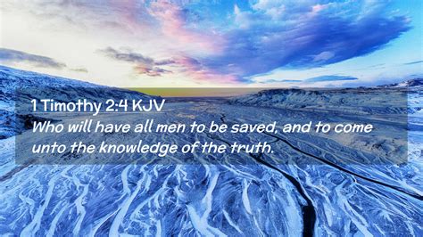 1 Timothy 24 Kjv Desktop Wallpaper Who Will Have All Men To Be Saved