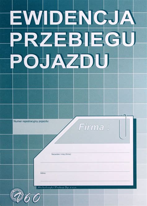 Ewidencja Przebiegu Pojazdu V V Cena Opinie Druki