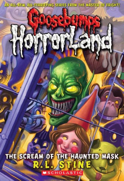 The Scream Of The Haunted Mask Goosebumps Horrorland Series By R