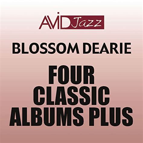 Four Classic Albums Plus Blossom Dearie Plays For Dancing Give Him