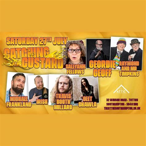 Catching The Custard Southampton Stand Up Comedy The Attic Southampton Southampton Sat 27