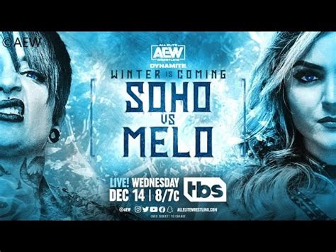 Ruby Soho Vs Tay Melo Singles Match AEW Dynamite 167 Winter Is