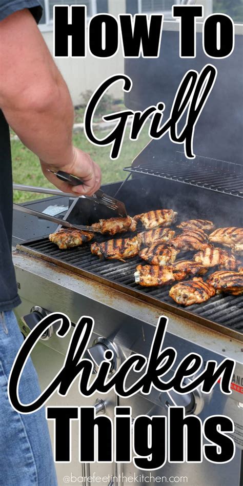 How To Grill Chicken Thighs Barefeet In The Kitchen