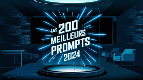 Les 200 Meilleurs Prompts Chatgpt 2024 Millennium Digital