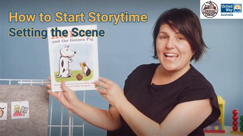 How To Start Storytime Setting The Scene United Way Australia Youtube