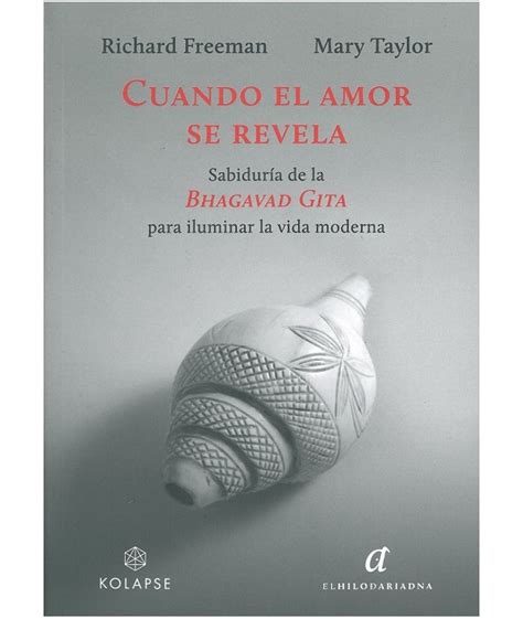 Cuando el amor se revela Sabiduría de la Bhagavad Gita