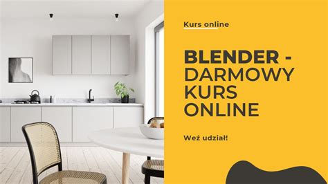 Darmowy Kurs Blender Cycles Szkolenie Online Za Darmo Blog