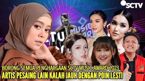 Lesti Berhasil Borong Semua Penghargaan Sctv Music Award Malam Ini