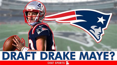 Patriots Draft Rumors On Drake Maye New England Drafting Maye