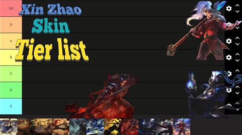 Xin Zhao Tier List Skin YouTube