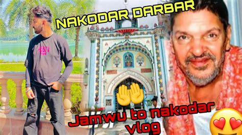 Dera Baba MuradShah Ji Nakodar Jammu To Nakodar Vlog YouTube