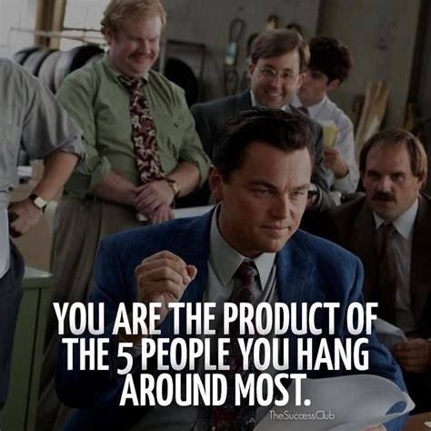You Are The Product Of The 5 People You Hang Around The Most Pictures ...