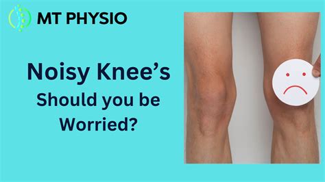 Knee Cracking and Popping: Should You Be Worried? - MT Physio