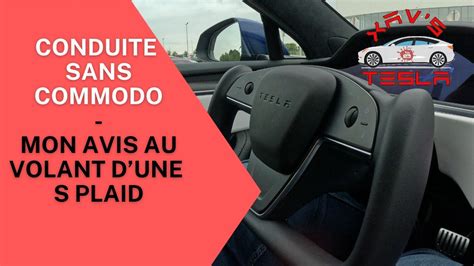 L Absence De Commodo Sur Les Prochaines Tesla Mon Avis Au Volant De