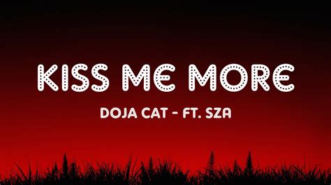 Doja Cat Kiss Me More Lyrics Ft Sza Youtube