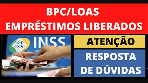 Empr Stimo Consignado Bpc Loas Liberado Quem Pode Fazer Qual Banco