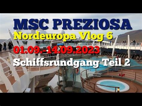 MSC PREZIOSA NORDEUROPA VLOG 6 SCHIFFSRUNDGANG TEIL 2 YouTube