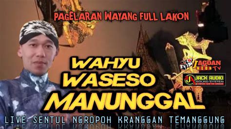 Pagelaran Wayang Kulit Full Lakon Ki Ahmad Zudi Wahyu Waseso