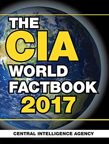 The CIA World Factbook 2017 - Central Intelligence Agency ...