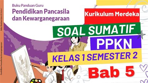 Soal Sumatif Ppkn Kelas Semester Kurikulum Merdeka Bab Suka