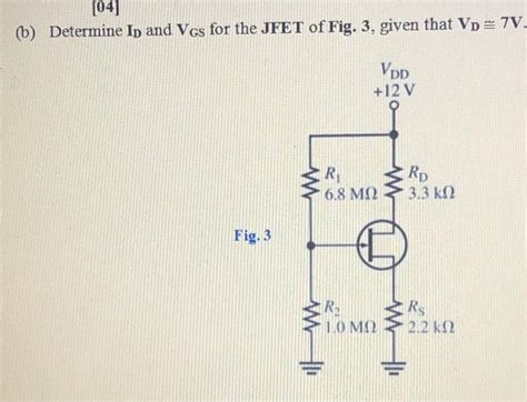 Solved 041 B Determine Ip And Vgs For The Jfet Of Fig 3