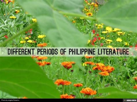 DIFFERENT PERIODS OF PHILIPPINE LITERATURE