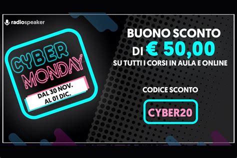 Cyber Monday Di Sconto Sui Corsi Radiospeaker It