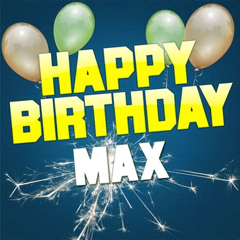 ‎happy Birthday Max Ep By White Cats Music On Apple Music