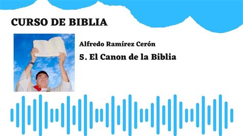 Curso De Biblia 5 El Canon De La Biblia Youtube