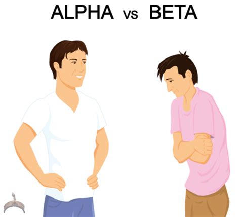 Alpha Vs Beta Males Top Reasons Why Every Man Should Strive To Be An