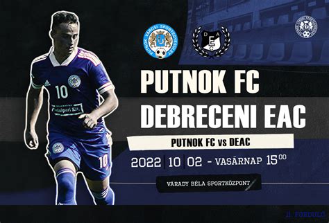 Putnok FC A DEAC érkezik a 11 fordulóban