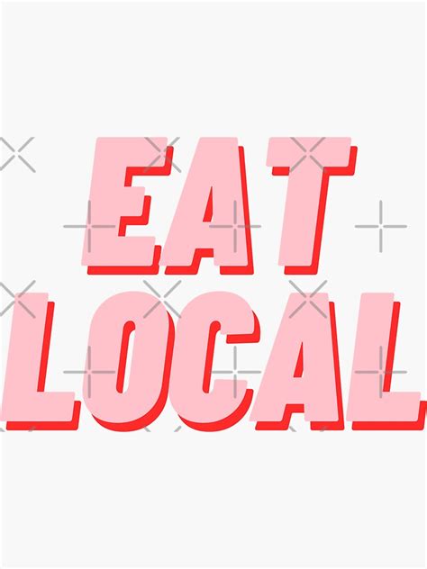 Eat Local Sticker For Sale By Polishalpaca Redbubble