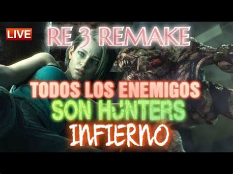 Re Pc Dificultad Infierno Mod Todos Los Enemigos Son Hunters