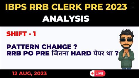 Rrb Clerk Pre Analysis Shift Ibps Rrb Clerk Pre Review Rrb