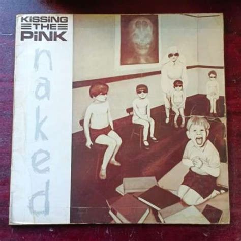 Pop Rock Kissing The Pink Naked LP Album 1983 UK Import VG VG Was Listed For R40 00 On