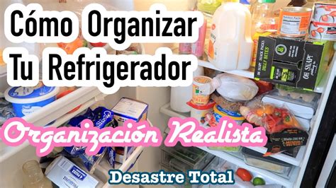 Como Limpiar Y Organizar Un Refrigerador Peque O Tips Para Organizar