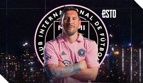 Oficial Inter Miami Ya Present A Lionel Messi Como Su Nuevo Jugador