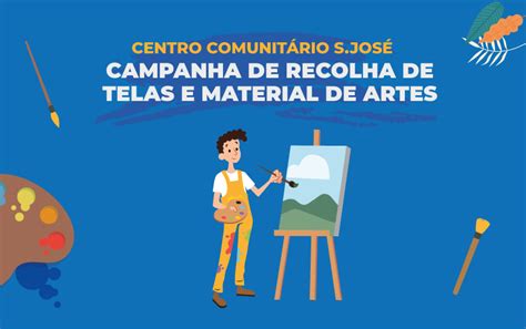 Campanha de Recolha de Telas e Materiais de Artes Centro Comunitário