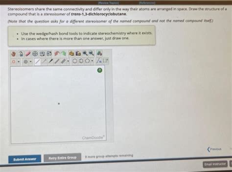 Solved Stereoisomers Share The Same Connectivity And Differ Chegg