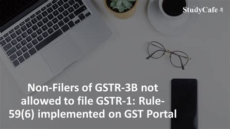 Non Filers Of Gstr B Not Allowed To File Gstr Rule