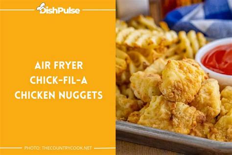 15 Best Chick Fil A Nugget Recipes A Homemade Feast Of Flavor