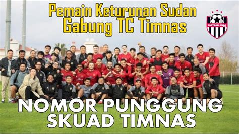 Pemain Keturunan Sudan Gabung TC Timnas Nomor Punggung Skuad Timnas