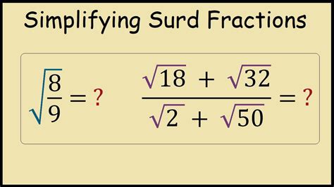 Simplifying Surd Fractions YouTube