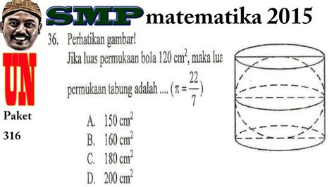 Luas Permukaan Tabung Un Smp Matematika 2015 Pembahasan 36 Youtube