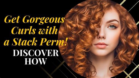 Ultimate Guide to Rocking a Stack Perm: Long-lasting Curls & Easy Care ...