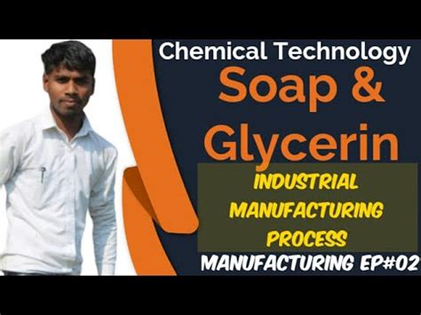 Manufacturing Process Of Soap Glycerin Full Flow Sheet And Detail